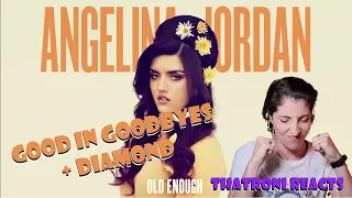 Angelina Jordan - Good at Goodbyes & Diamond Reaction!