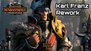Karl Franz Campaign Rework Thrones of Decay Patch 5.0 - Total War: Warhammer 3 Immortal Empires