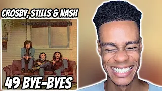 Crosby, Stills & Nash - 49 Bye-Byes | FIRST TIME REACTION