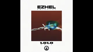EZHEL (ft. MIDDLEZ) - LOLO GMIX