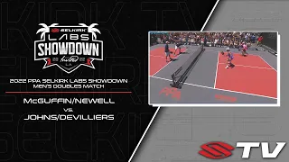 2022 PPA Selkirk Labs Showdown Men's Doubles  - McGuffin/Newell vs Devilliers/Johns