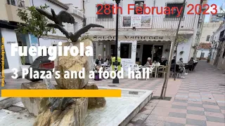 Fuengirola 🇪🇸 Three Plaza’s and a food Hall. Some of Fuengirola’s best bits.