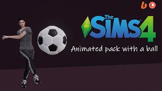Sims 4  Animated pack with a ball (DOWNLOAD)