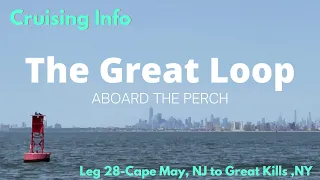 Great Loop Cruising Info: Leg 28-Cape May, NJ to Great Kills, NY