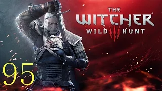 Похождение Ведьмак 3 (The Witcher 3: Wild Hunt) Серия №95