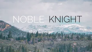 Noble Knight - Kyle Preston (CINEMATIC MUSIC)