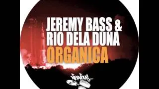 Jeremy Bass & Rio Dela Duna - Organica