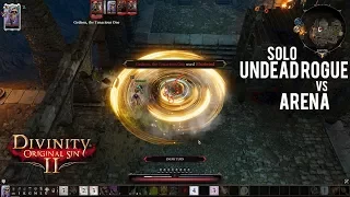 Divinity: Original Sin 2 - {SOLO} Undead Rogue vs Arena