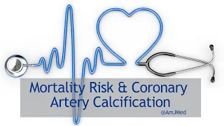 All-Cause Mortality & Coronary Artery Calcification