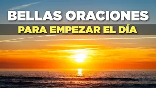 Empieza tu Día con Oraciones Poderosas y Palabra de Dios en la Mañana