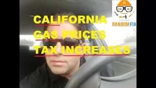 California Gas Prices and Tax Increases, What's Really Going on Here?