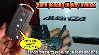 cara memasang flipkey mobil all new avanza 2011-2015 / cara ganti casing remot avanza