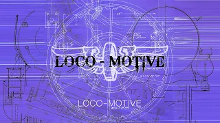 LOCO-MOTIVE - LOCO-MOTIVE (single)