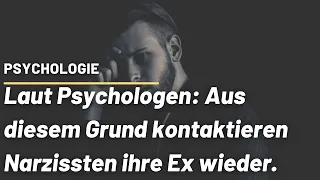 Laut Psychologen: Aus diesem Grund kontaktieren Narzissten ihre Ex wieder.  #Narzisst #Narzissmus