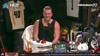 The Pat McAfee Show | Tuesday April 19th, 2022