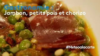 Gastronomie : jambon, petit pois et chorizo