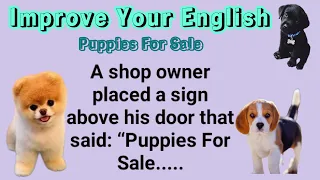 learn english through stories | level 4 | Puppies For Sale | English Story |