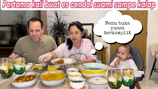 PERTAMA KALI BUAT ES CENDOL SUAMI SAMPE KALAP || MENU BUKA PUASA TERKOMPLIT ALHAMDULILLAH