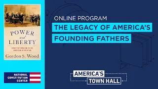 The Legacy of America’s Founding Fathers