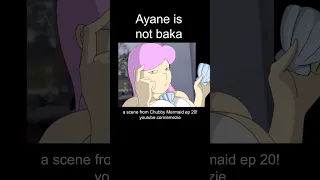Ayane is not 馬鹿!