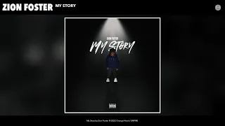 Zion Foster - My Story (Official Audio)