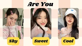 Are you SHY✨ SWEET🌻 or COOL🍀 ? | Aesthetic Quiz🕯🎀🦢 | 2024🌷