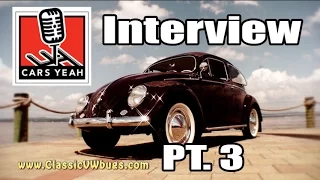 Classic VW BuGs Cars Yeah Documentary Chris Vallone Story Biography Beetle Interview PT 3