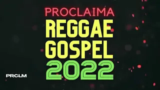 DJ Proclaima | Gospel Reggae Mix 2022