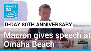 Macron gives speech at Omaha Beach • FRANCE 24 English