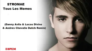 Stromae - Tous Les Memes (Danny Avila & Lucas Divino & Andres Chevalle Dutch Remix) IESPEMI