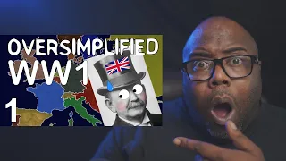 HISTORY BUFF REACTS TO WW1 | Oversimplified (Part 1)  | Reaction