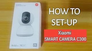 HOW TO SET UP XIAOMI SMART CAMERA C300