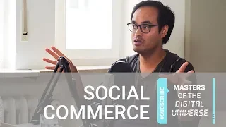 #2 Masters of the Digital Universe | Social Commerce