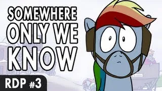 Rainbow Dash Presents: Somewhere Only We Know