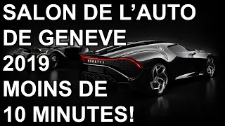 Le salon de l'auto de Genève 2019 en moins de 10 minutes