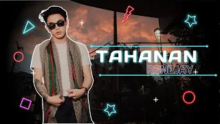 TAHANAN - Renejay Lyrics