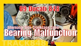 Ducati 848 Alternator Side Crankcase Cover Bearing Malfunction
