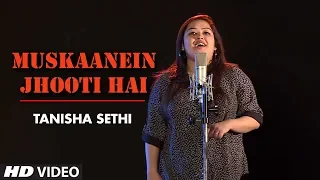 Muskaanein Jhooti Hai  |Talaash | Cover Song By Tanisha Sethi | T-Series StageWorks