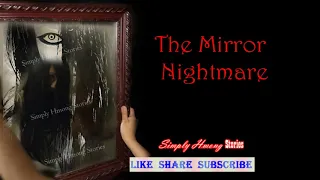 The Mirror Nightmare | Daim Iav Pom Dab  05/01/2019