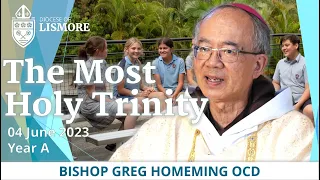 Catholic Mass Today Trinity Sunday 04 June 2023 Bishop Greg Homeming Lismore Australia