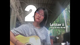 Letter ii [ Cover by Su Moe Ma Ma ]