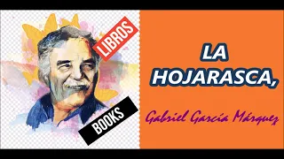 LA HOJARASCA, Gabriel García Márquez