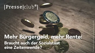 presseclub: Mehr Bürgergeld, mehr Rente: Braucht auch der Sozialstaat eine Zeitenwende? | 24.03.2024