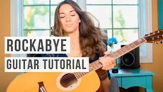 Rockabye - Clean Bandit ft. Sean Paul & Anne Marie // Guitar Tutorial