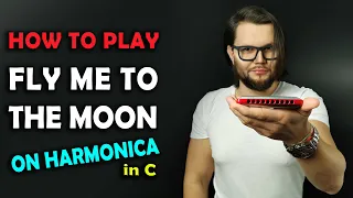 How to play FLY ME TO THE MOON on harmonica in C?