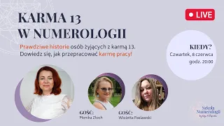 Karma 13 w numerologii. Jak przepracować karmę pracy? ✧ Olga N Stępińska