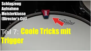 Schlagzeug AUFNAHME MEISTERKLASSE Director's Cut 🥁 | Teil 7 - Coole Tricks Mit Trigger
