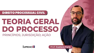 TEORIA GERAL DO PROCESSO | Prof. Gustavo Faria