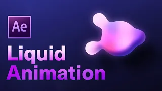 Liquid Animation | After Effects Tutorial