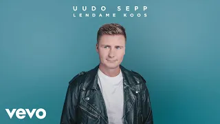 Uudo Sepp - Lendame Koos (Audio)